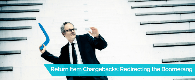 What to Know About Return Item Chargebacks