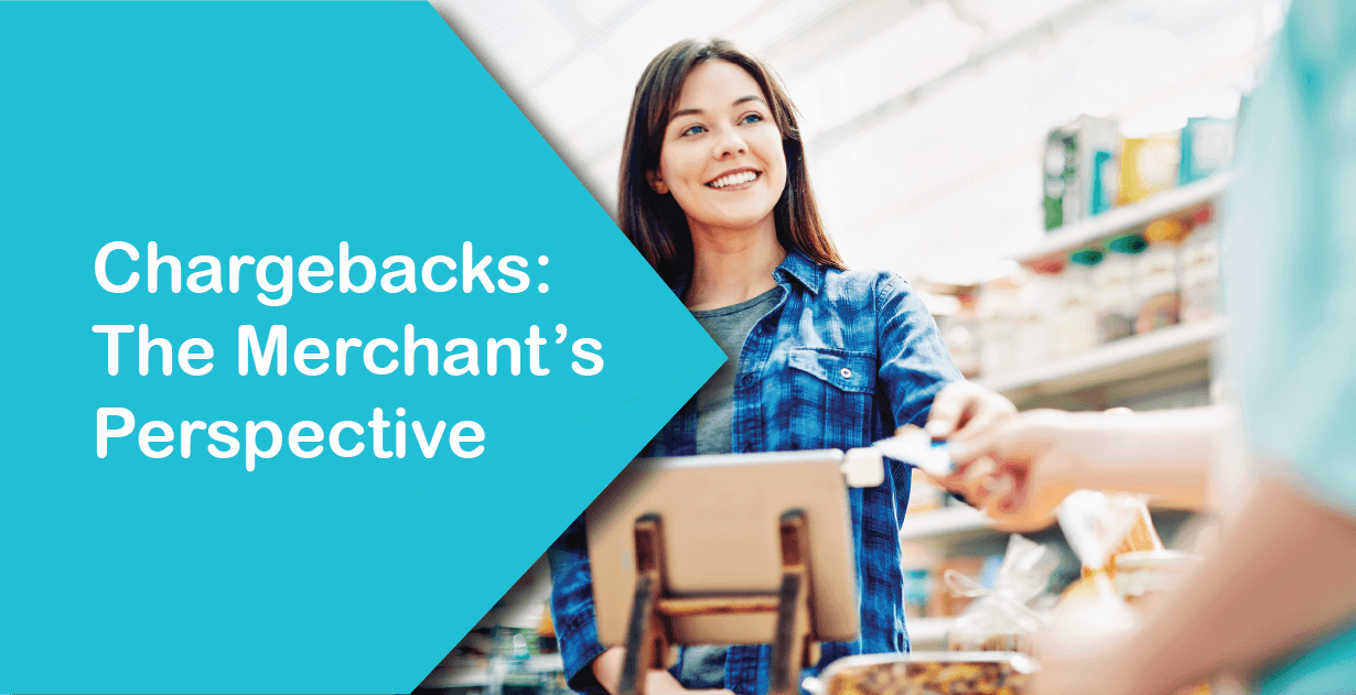 Chargebacks: The Merchant’s Perspective
